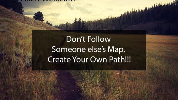 Creating your own path