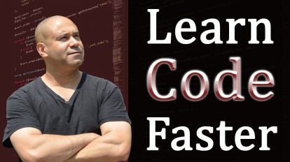 Learn How To Code 10x Faster